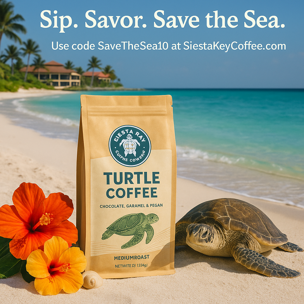 Sip. Savor. Save the Sea with Siesta Key Coffee Company.